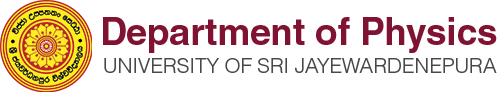 Department of Physics University of Sri Jayewardenepura